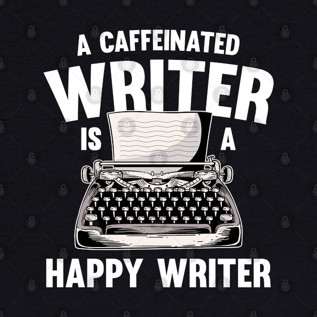 A Caffeinated Writer is a Happy Writer Author Writers Gifts by Riffize